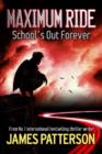 Maximum Ride: School's Out Forever - eBook