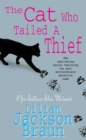 The Cat Who Tailed a Thief (The Cat Who  Mysteries, Book 19) : An utterly delightful feline mystery for cat lovers everywhere - eBook