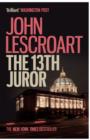 The Thirteenth Juror (Dismas Hardy series, book 4) : An unputdownable thriller of violence, betrayal and lies - eBook