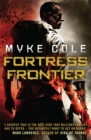 Fortress Frontier : A chilling military fantasy of high-stakes suspense - Book