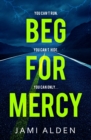 Beg For Mercy: Dead Wrong Book 1 (A gripping serial killer thriller) - eBook
