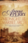 Midnight at Marble Arch (Thomas Pitt Mystery, Book 28) : Danger is only ever one step away... - Book