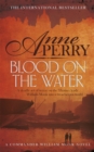 Blood on the Water (William Monk Mystery, Book 20) : An atmospheric Victorian mystery - Book