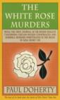 The White Rose Murders (Tudor Mysteries, Book 1) : A gripping Tudor murder mystery - eBook