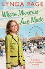 Where Memories Are Made : Trials and tribulations hit the staff of Jolly's Holiday Camp (Jolly series, Book 2) - Book