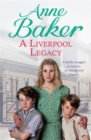 A Liverpool Legacy : An Unexpected Tragedy Forces a Family to Fight for Survival... - Book