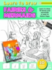 Learn to Draw Fairies and Mermaids : Learning To Draw Activity Book - Book