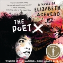 The Poet X - WINNER OF THE CILIP CARNEGIE MEDAL 2019 - eAudiobook