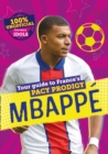 100% Unofficial Football Idols: Mbappe - eBook