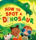 How to Spot a Dinosaur - Book