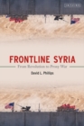 Frontline Syria : From Revolution to Proxy War - eBook