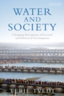 Water and Society : Changing Perceptions of Societal and Historical Development - Book