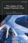 The Legacy of the Global Financial Crisis - Book