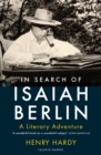 In Search of Isaiah Berlin : A Literary Adventure - eBook