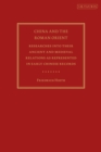 China and the Roman Orient : Researches into their Ancient and Medieval Relations as Represented in Early Chinese Records - Book