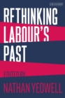 Rethinking Labour's Past - Book