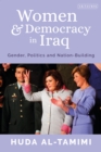 Women and Democracy in Iraq : Gender, Politics and Nation-Building - Book