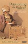 Petitioning the Sultan : Protests and Justice in Late Ottoman Palestine - Book