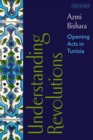 Understanding Revolutions : Opening Acts in Tunisia - Book