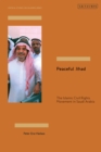 Peaceful Jihad : The Islamic Civil Rights Movement in Saudi Arabia - Book