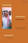 Peaceful Jihad : The Islamic Civil Rights Movement in Saudi Arabia - eBook