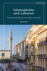 Islamophobia and Lebanon : Visibly Muslim Women and Global Coloniality - Book