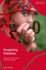 Imagining Palestine : Cultures of Exile and National Identity - Book