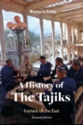 A History of the Tajiks : Iranians of the East - Book