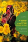 Rethinking Gender, Ethnicity and Religion in Iran : An Intersectional Approach to National Identity - eBook