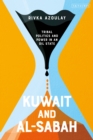Kuwait and Al-Sabah : Tribal Politics and Power in an Oil State - Book