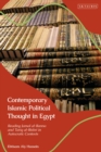 Contemporary Islamic Political Thought in Egypt : Reading Jamal al-Banna and Tariq al-Bishri in Autocratic Contexts - Book