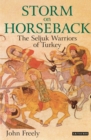 Storm on Horseback : The Seljuk Warriors of Turkey - Book