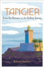 Tangier : From the Romans to The Rolling Stones - Book