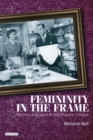 Femininity in the Frame : Women and 1950s British Popular Cinema - eBook