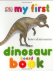 MY FIRST DINOSAUR BOARD BOOK - Book