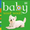 Baby: Woof Woof! - Book
