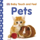 Baby Touch and Feel: Pets - Book