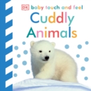 Baby Touch and Feel: Cuddly Animals - Book