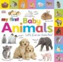 Tabbed Board Books: My First Baby Animals : Let's Find Our Favorites! - Book