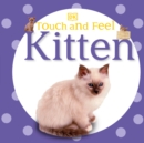 Touch and Feel: Kitten - Book