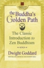 Buddah's Golden Path : The Classic Introduction to Zen Buddhism - Book