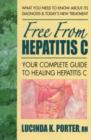 Free from Hepatitis C : Your Complete Guide to Healing Hepatitis C - Book
