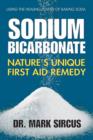 Sodium Bicarbonate : Nature'S Unique First Aid Remedy - Book