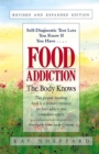 Food Addiction : The Body Knows: Revised & Expanded Edition  by Kay Sheppard - eBook