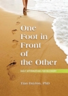 One Foot in Front of the Other : Daily Affirmations for Recovery - eBook