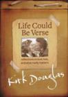 Life Could Be Verse : Reflections on Love, Loss, and What Really Matters - Book