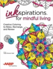 Inkspirations Mindful Living : Creative Coloring to Relax, Recharge, and Renew - Book