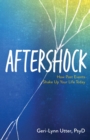 Aftershock : How Past Events Shake Up Your Life Today - eBook
