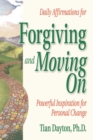 Daily Affirmations for Forgiving and Moving On - eBook