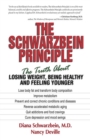 The Schwarzbein Principle : The Truth about Losing Weight, Being Healthy and Feeling Younger - eBook